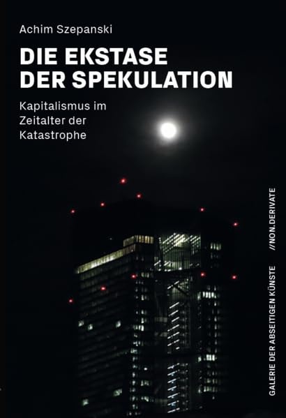Book Cover Die Ekstase der Spekulation